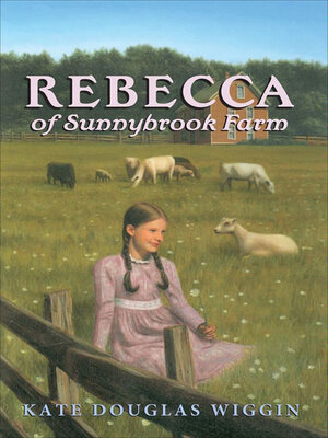 cover image of Rebecca of Sunnybrook Farm Complete Text